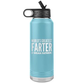 Father's Day Gift World's Greatest Farter I Mean Father Water Bottle Insulated Tumbler 32oz BPA Free