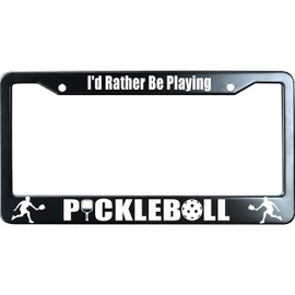 XHuiZio I'd Rather Be Playing Pickleball License Plate Frame, Matte Black Stainless Steel Car Tag Frame for Women/Men, 6"x12" 2 Holes & Screws Fits Standard US/CA