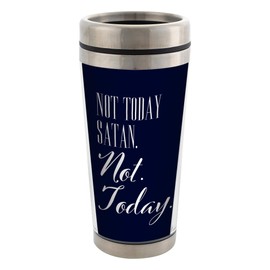 Not Today Satan, Not Today Stainless Steel 16 oz Travel Mug with Lid