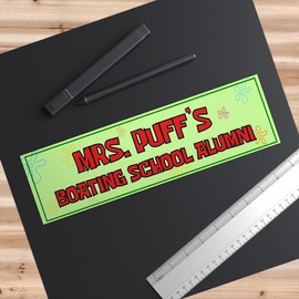 Mrs. Puff's Boating School Alumni | Bumper Sticker AND Magnet | Funny Meme Sticker | 8.7'' X 2.7'' | Waterproof Premium Quality - Colour: Car Magnets, size: 5''x 5''