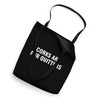 Corks Are For Quitters Tote Bag
