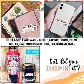 Set 3PCS 2 Inches - But Did You Document It Sticker Special Education Teacher Decal Behavior Tech 2" Waterproof Vinyl Decal for Water Bottles Tumbler Laptop Car Kindle - Gift for Girl Boy