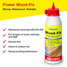 Power Wood-Fix: Waterproof Wood Glue for Indoor & Outdoor Use, Strong Bonding Strength, Solvent-Free, Ideal for Solid Wood, Parquet, Laminate, OSB & Particle Boards, 250 g – decotric