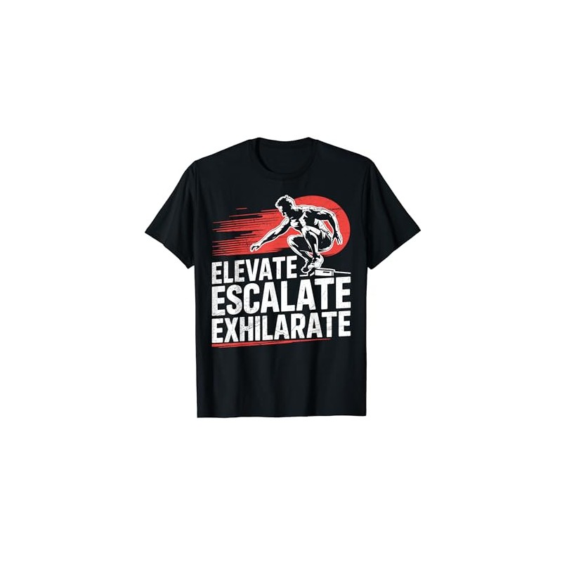 Elevate Escalate Exhilarate Parkour T-Shirt
