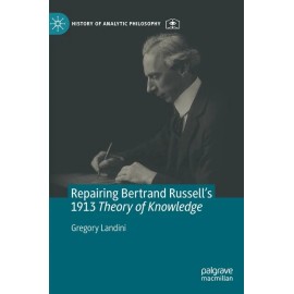 Repairing Bertrand Russell's 1913 Theory Of Knowledge