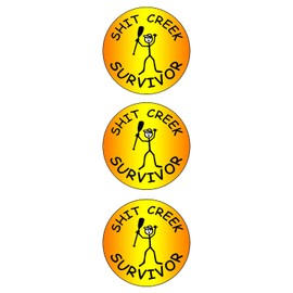 StickerDad® Sh*t Creek Survivor (3 pack) size: 2" ROUND color: ORANGE/YELLOW/BLACK - Full Color Printed Sticker for Hard Hat, Helmet, Windows, Walls, Bumpers, Laptop, Lockers, etc.