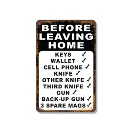 Before Leaving Home Checklist Knife Gun Mags 10 Inch x 14 Inch Metal Sign Novelty Aluminum Durable Weatherproof UV Protected Perfect for Garages Gun Rooms Fun Gift for Outdoorsmen Crafted in the USA