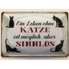 Schatzmix Saying Life without Cats Possible Metal Sign Wall Decoration
