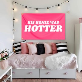 His Homie Was Hotter Flag 3x5 Ft Funny Pink Tapestry Durable polyester for Room Teen Girls Indoor Bedroom and College Dorm Wall Banner Flag Decor