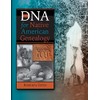 DNA for Native American Genealogy