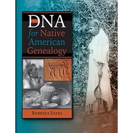 DNA for Native American Genealogy