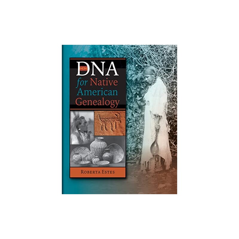 DNA for Native American Genealogy