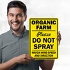 Organic Farm Please Do Not Spray Watch Wind Speed And