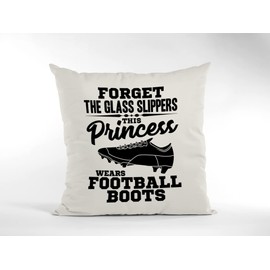Girls Football Cushion Cover - Forget The Glass Slippers, This Princess Wears Football Boots Scatter Cushion Home Accessory Pillow Bedroom Footie Womens Ladies Soccer - Natural Canvas 40x40cm