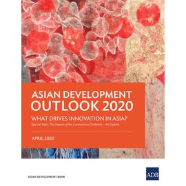 Asian Development Outlook (ADO) 2020: What Drives Innovation in Asia? (2020)