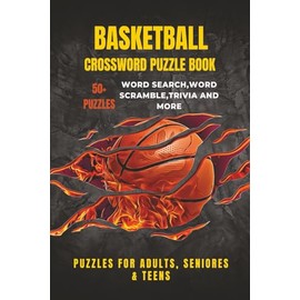 Basketball Crossword Puzzles: Crossword Puzzles With Easy to Read Print about Basketball, Sports, Games and More | 6x9 inches, 120 pages | 50+ Puzzles ... Gift for Vacations, Holidays and Relaxation