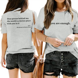 Wrenpies You are Enough Dear Person Behind Me T Shirts for Women Inspirational Positive Mental Health Tees Tops (Light Gray,M)