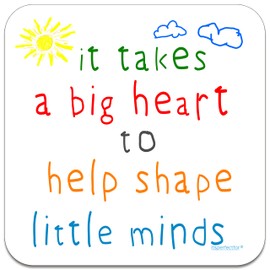 Drinks Coaster Mat for Teacher. It Takes a Big Heart to Help Shape Little Minds.