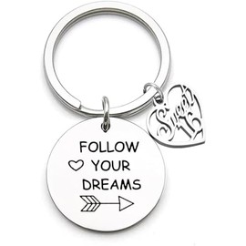 Inspirational 16th Birthday Keychain Follow Your Dreams Keychain for Daughter Sister Girlfriend Family Birthday Gift Girl, silver