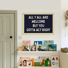 Lacama Vintage Classroom Wall Decor Flags for Room,All Y'all Are Welcome But You Gotta Act Right Banner for Home Retro Bedroom Kids Room Playroom Decor Wall Hanging Banner Flag,30x20 Inch