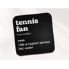 Tennis Fan Square Coaster - Dictionary Regular But Cooler Sport