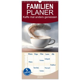 Familienplaner 2026 - Kaffe mal anders geniessen mit 5 Spalten (Wandkalender, 21 cm x 45 cm), CALVENDO