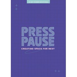 Press Pause - Teen Devotional (Volume 8) (Lifeway Students Devotions)