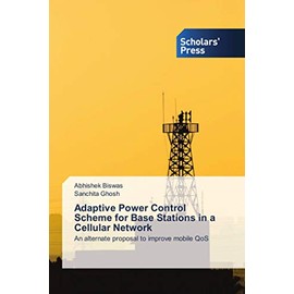 Adaptive Power Control Scheme for Base Stations in a Cellular Network: An alternate proposal to improve mobile QoS