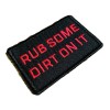 Unbranded “Rub Some Dirt On It” Morale Patch / Hook