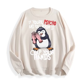 Psycho Penguin Clap Your Hands Graphic Crewneck Sweatshirt, US Warehouse, 6 ColorsSize: L, Color: Ivory