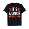 It's Wonder Fall Autumn Leaves Funny Pun Gift T-Shirt