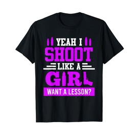 Shoot like a Girl Ladies shooting T-Shirt