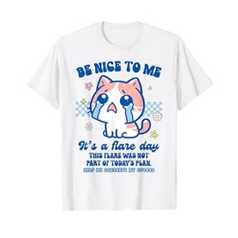 Chronic Illness POTS EDS Invisible Illness It's A Flare Day T-Shirt