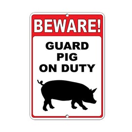 Beware! Guard Pig On Duty Funny Quote Aluminum Metal Sign
