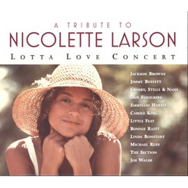 Tribute to Nicolette Larson: Lotta Love Concert