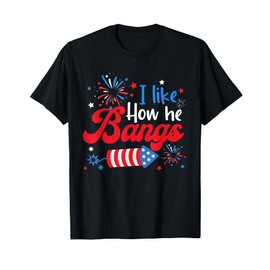 I Like How She Explodes Fireworks Funny Couple 4th Of July T-Shirt