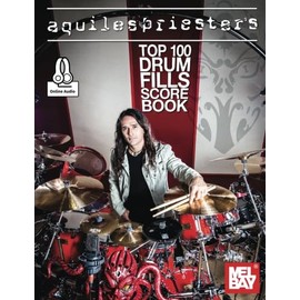 Aquiles Priester's Top 100 Drum Fills Score Book