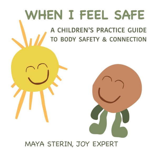 When I Feel Safe: An interactive guide book for teaching