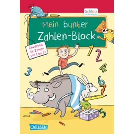 Schlau für die Schule: Mein bunter Zahlen-Block: Für die Vorschule oder zur Einschulung: Toller Rätsel- und Lernspaß mit viel Platz zum Üben der Zahlen
