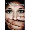 It is Not A Spiritual Thing: Verbal Abuse