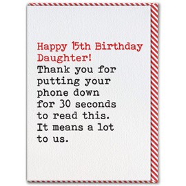 Brainbox Candy - Funny 15th Birthday Card For Daughter - 'Putting Phone Down' - Happy Birthday Daughter - Age 15 - Cheeky Joke Banter Card - From Mum Dad - Parents - Daughter's Fifteenth Birthday