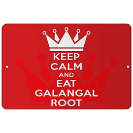 Makoroni - Keep Calm and EAT Galangal Root - 8"x12" Aluminum Novelty Fun Street Sign, DesD89