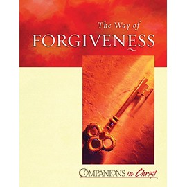 The Way of Forgiveness, Participants Book (Companions in Christ)