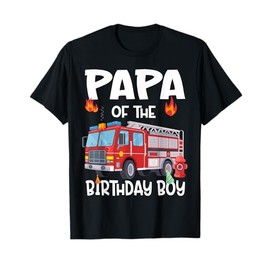Papa of the Birthday Boy Fire Truck Firefighter Dad Bday T-Shirt
