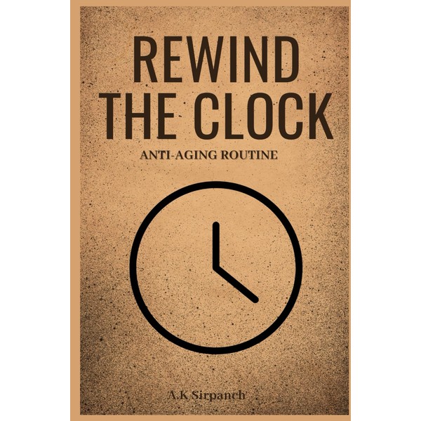 Rewind the Clock: 75-Day Anti-Aging Planner & Daily Wellness Tracker: