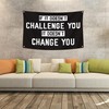 If It Doesn't Challenge You, It Doesn't Change You Flag