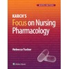 Karch’s Focus on Nursing Pharmacology