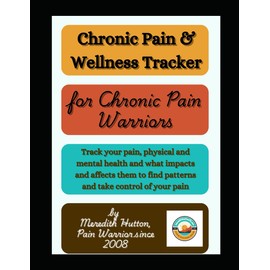 Chronic Pain & Wellness Tracker For Pain Warriors, Black & White 8.5" x 11" Edition: Track your pain, physical and mental health and what impacts and affects them to find patterns and take control of your pain