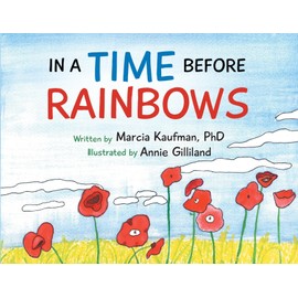 In a Time Before Rainbows