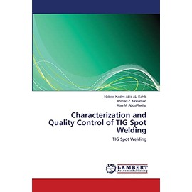 Characterization and Quality Control of TIG Spot Welding